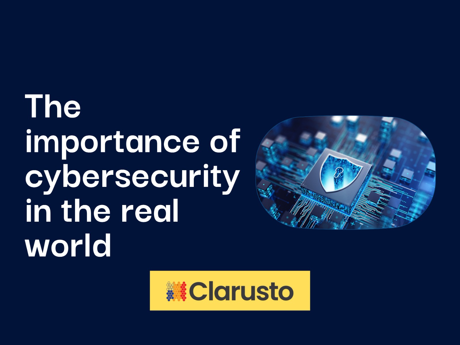 The importance of cybersecurity in the real world